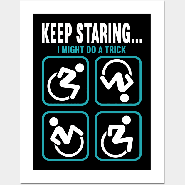 Wheelchair Disability Keep Staring Wall Art by Psitta